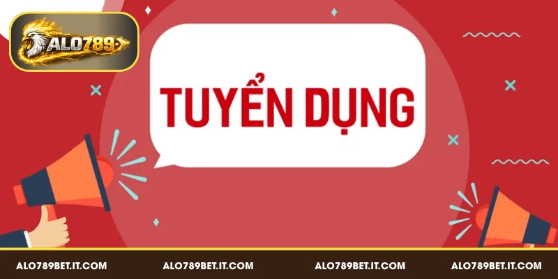 5 lý do khiến bạn nên tham gia tuyển dụng ALO789 BET