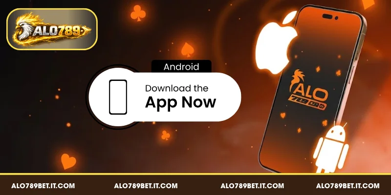 Cách tải app ALO789 BET trên điện thoại Android