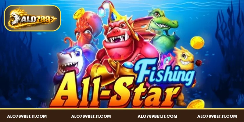 Người chơi cần hiểu rõ về game bắn cá All-Star Fishing