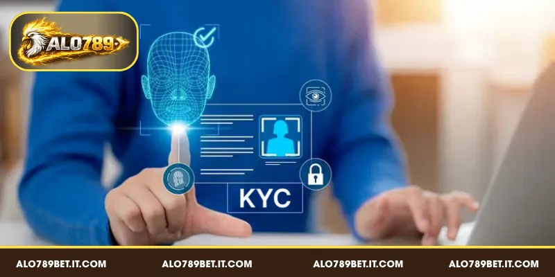 Quy trình xác minh KYC an toàn tại ALO789 BET